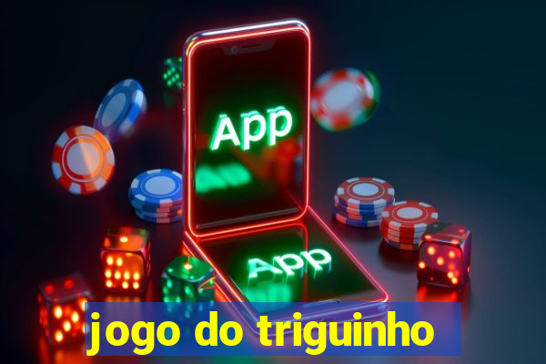 jogo do triguinho